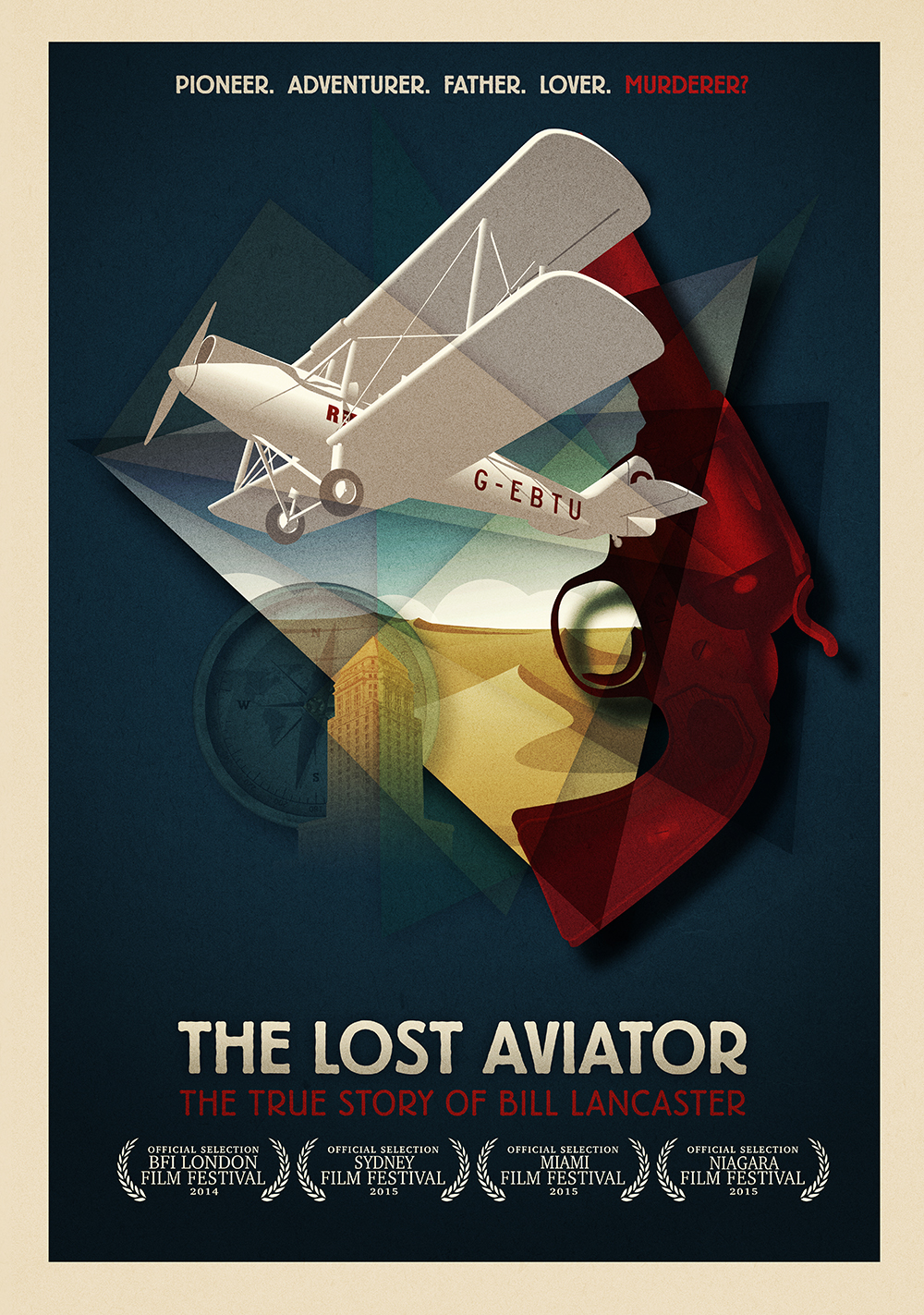 The Lost Aviator — Pioneer. Adventurer. Father. Lover. Murderer? The True Story of Bill Lancaster.